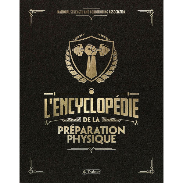 Livre Encyclopédie Préparation Physique 4TRAINER | Référence NSCA Formation Sport
