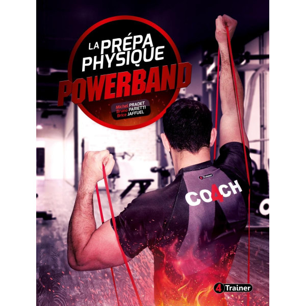 Manuel Prépa Physique POWERBAND 4TRAINER | Entraînement Bandes Élastiques