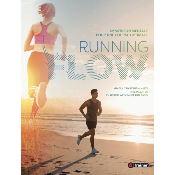 Livre Running Flow 4TRAINER | Psychologie du Flow Course à Pied Csikszentmihalyi