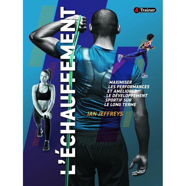 Livre L'Échauffement 4TRAINER | Méthode RAMP | Ian Jeffreys Préparation Physique