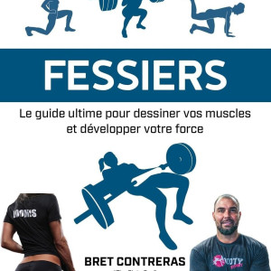 Livre Fessiers 4TRAINER | Guide Ultime Entraînement Bret Contreras