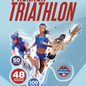 Livre Premier Triathlon 4TRAINER | Guide Complet Entraînement Natation Cyclisme Course