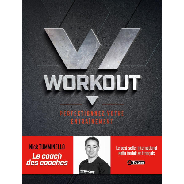 Livre WORKOUT 4TRAINER | Perfectionnez votre entraînement | Nick Tumminello
