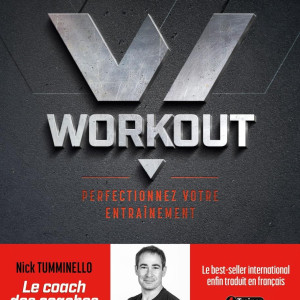 Livre WORKOUT 4TRAINER | Perfectionnez votre entraînement | Nick Tumminello