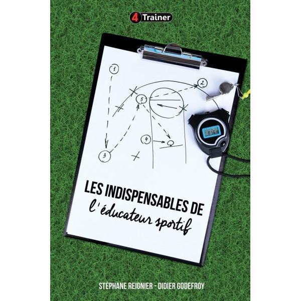 Livre Les Indispensables de l'Éducateur Sportif 4TRAINER | Guide Formation