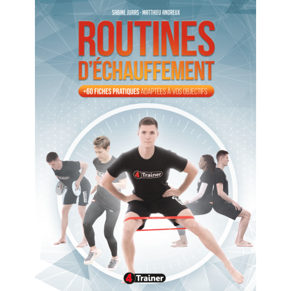 Guide Routines Échauffement 4TRAINER | +60 Fiches Pratiques | Préparation Physique
