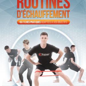 Guide Routines Échauffement 4TRAINER | +60 Fiches Pratiques | Préparation Physique