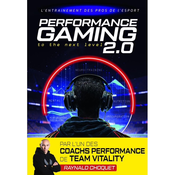 Livre Performance Gaming 2.0 4TRAINER | E-Sport Entraînement Pro Team Vitality