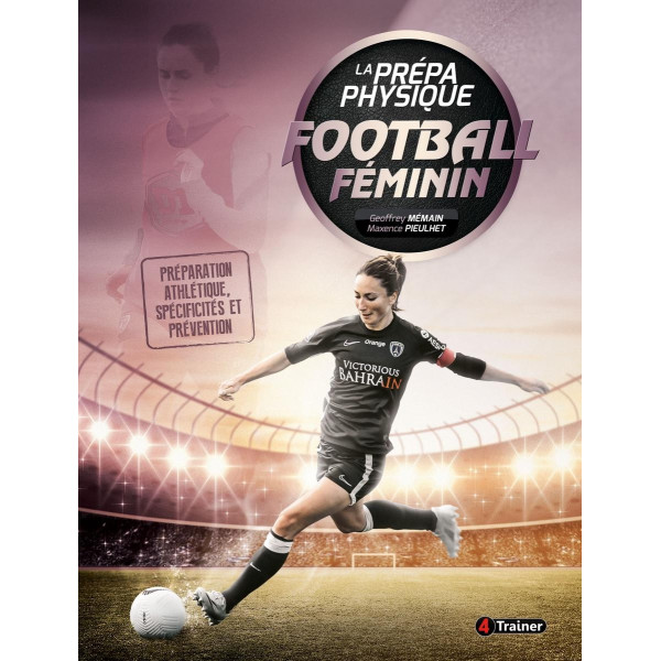 Livre La Prépa Physique du Football Féminin 4TRAINER | Guide Entraînement
