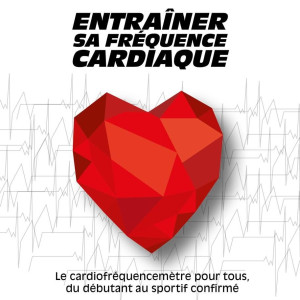 Livre Entraîner sa Fréquence Cardiaque 4TRAINER | Guide Cardiofréquencemètre