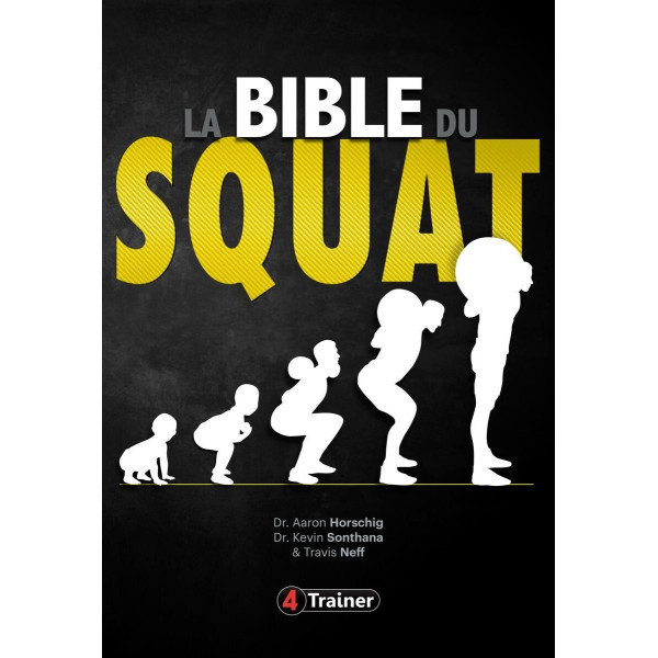 Livre La Bible du Squat 4TRAINER | Guide Technique Aaron Horschig