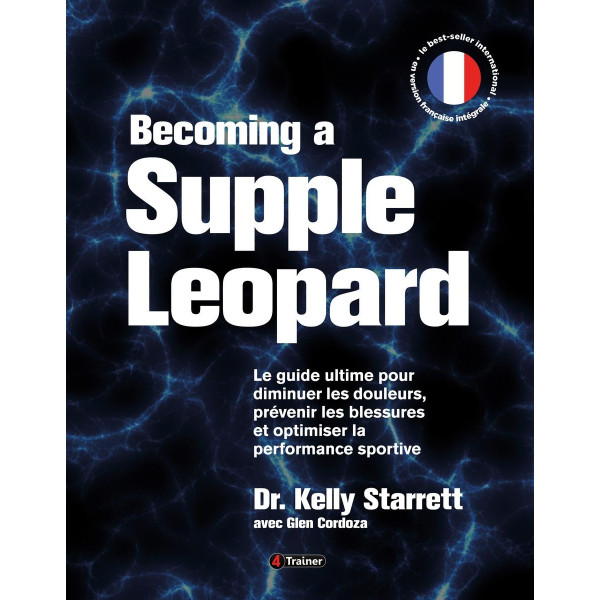 Livre Becoming a Supple Leopard 4TRAINER | Version Française | Dr Kelly Starrett Mobilité