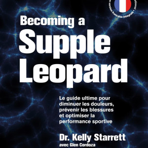 Livre Becoming a Supple Leopard 4TRAINER | Version Française | Dr Kelly Starrett Mobilité