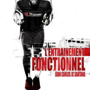 Livre L'Entraînement Fonctionnel 4TRAINER | Juan Carlos Santana | Guide Préparation Physique