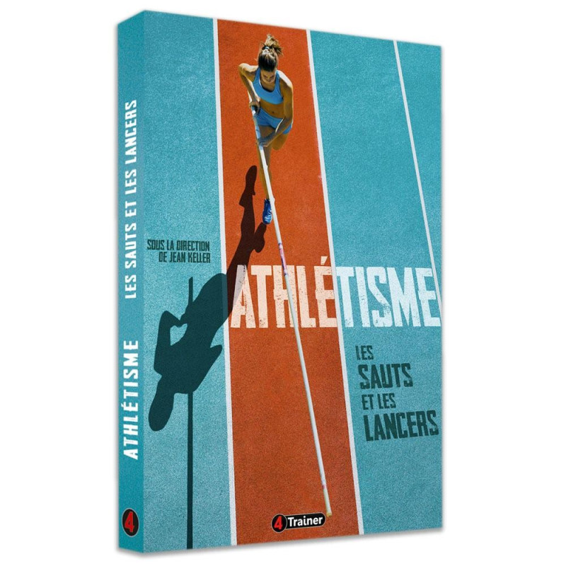 Livre Athlétisme Vol.2 Sauts et Lancers 4TRAINER | Guide Technique Performance