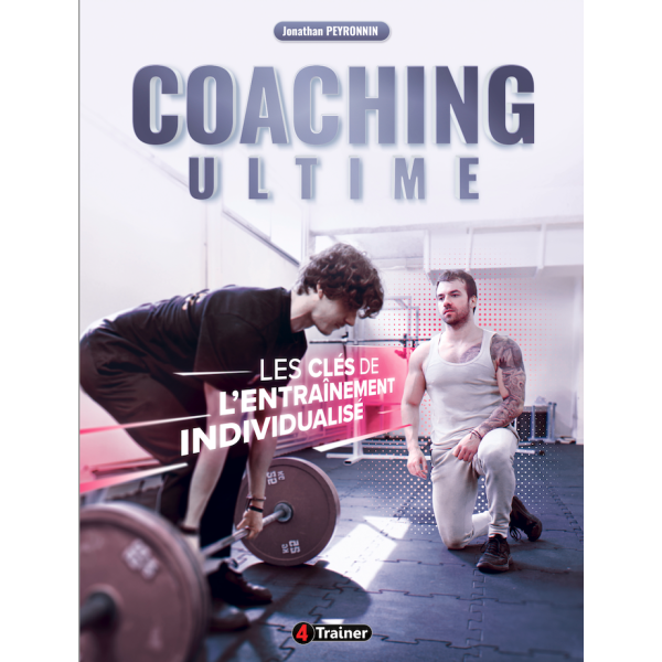 Guide Entraînement COACHING ULTIME 4TRAINER | Individualisation | Méthodes Coaching