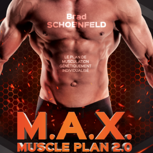 Guide Musculation M.A.X. MUSCLE PLAN 2.0 4TRAINER | Hypertrophie | Programme Scientifique