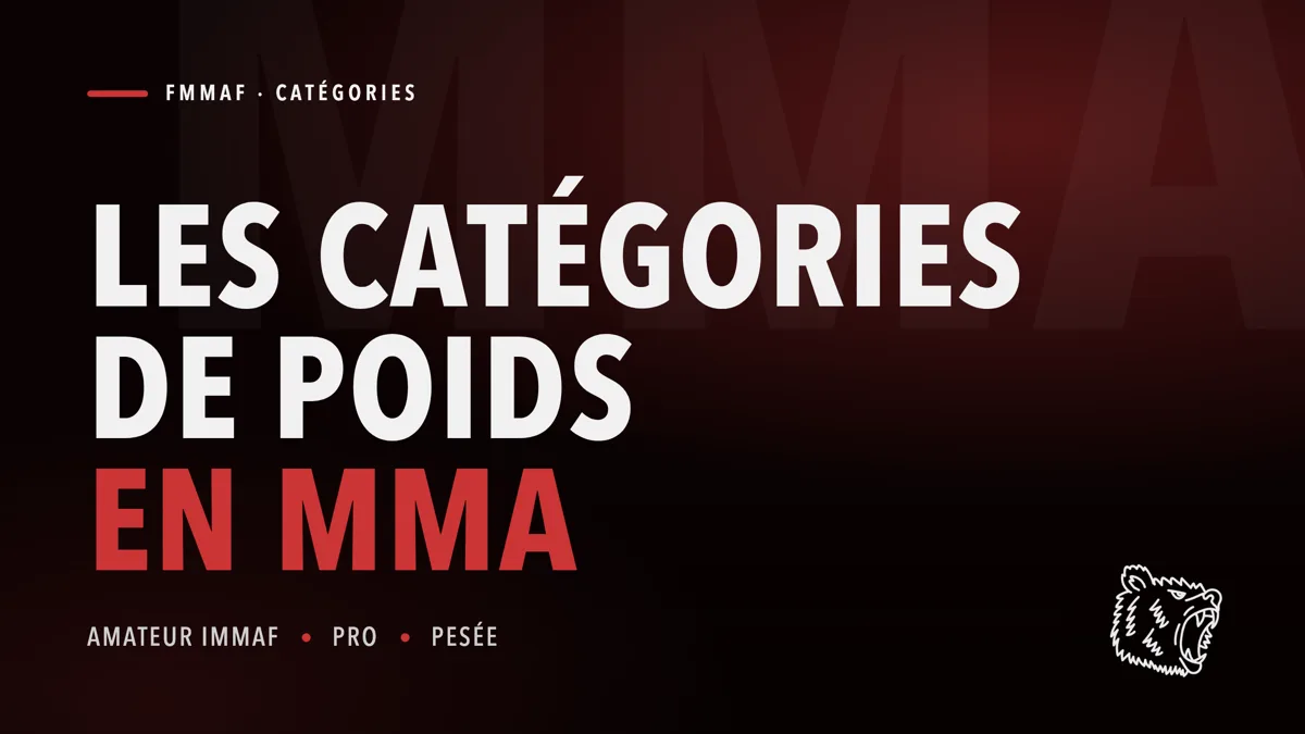 Les catégories de poids en MMA FMMAF, amateur IMMAF et professionnel