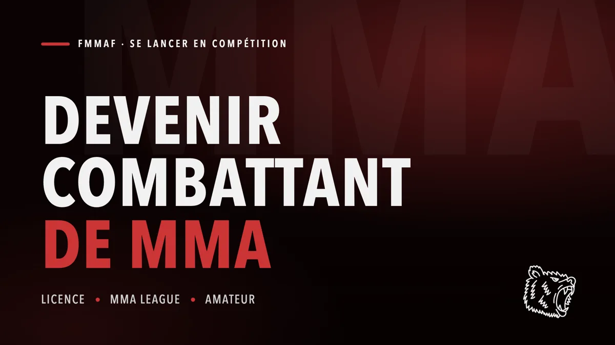 Devenir combattant de MMA en France : licence FMMAF et MMA League