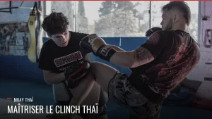 Clinch thaï en Muay Thaï
