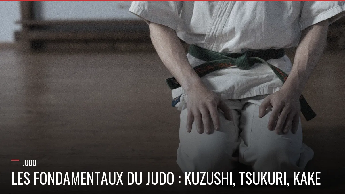 Fondamentaux du Judo, kuzushi tsukuri kake