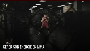 Gestion de l'énergie en MMA