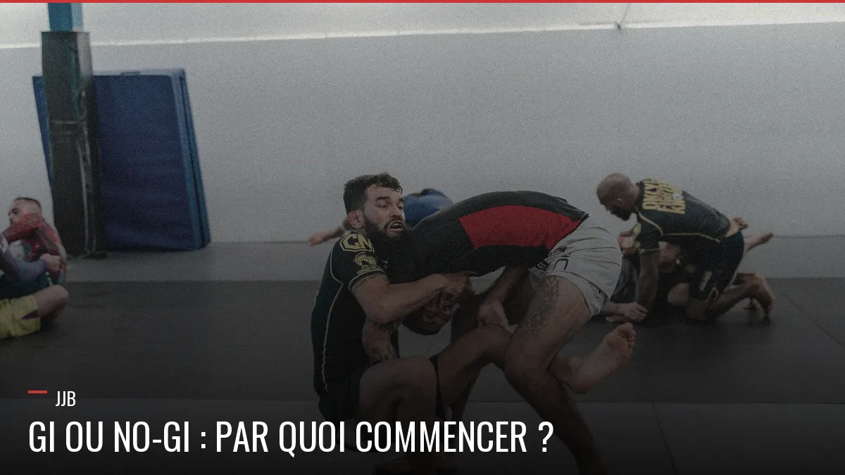 JJB en gi et no-gi, par quoi commencer