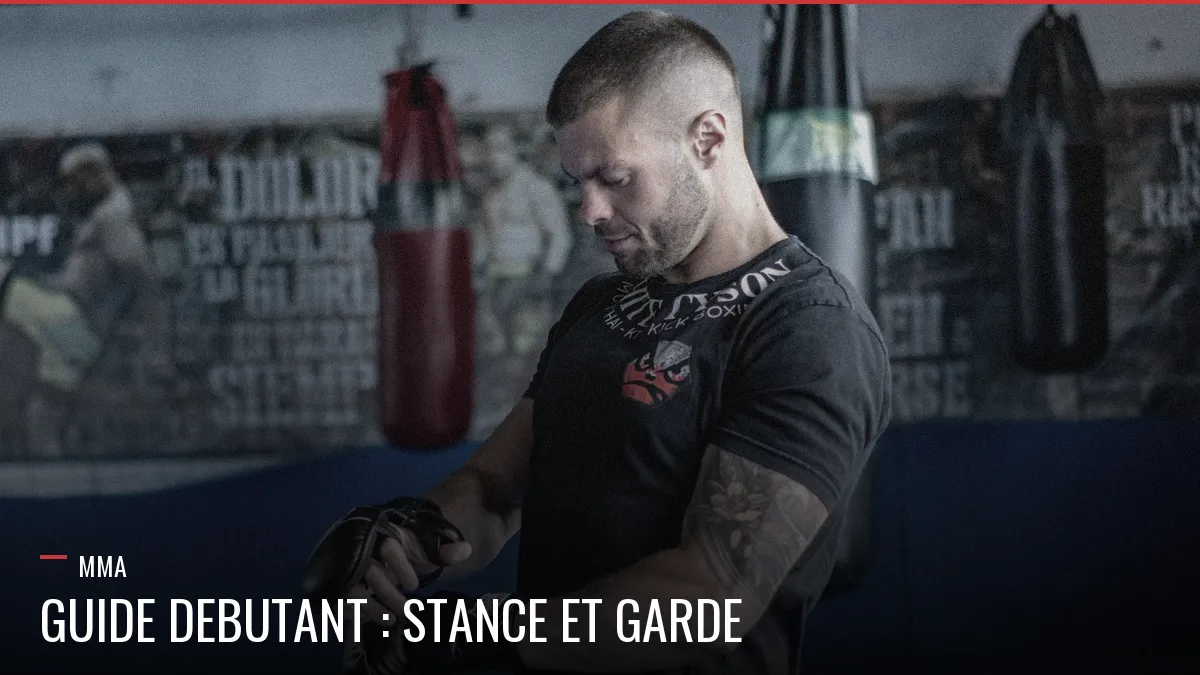 Guide débutant MMA, stance et garde