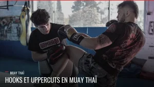 Hooks et uppercuts à courte distance en Muay Thaï