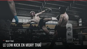 Low kick en Muay Thaï