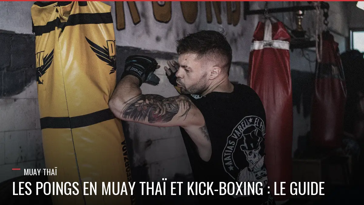 Les poings en Muay Thaï et kick-boxing
