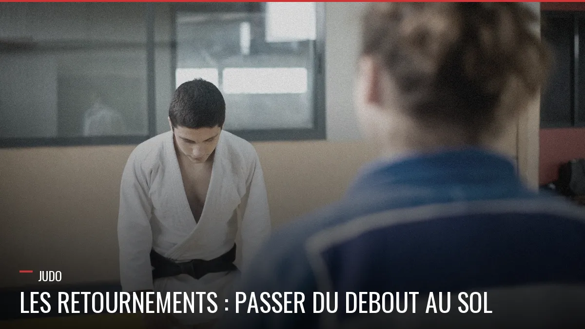 Retournements au Judo, passer du debout au sol