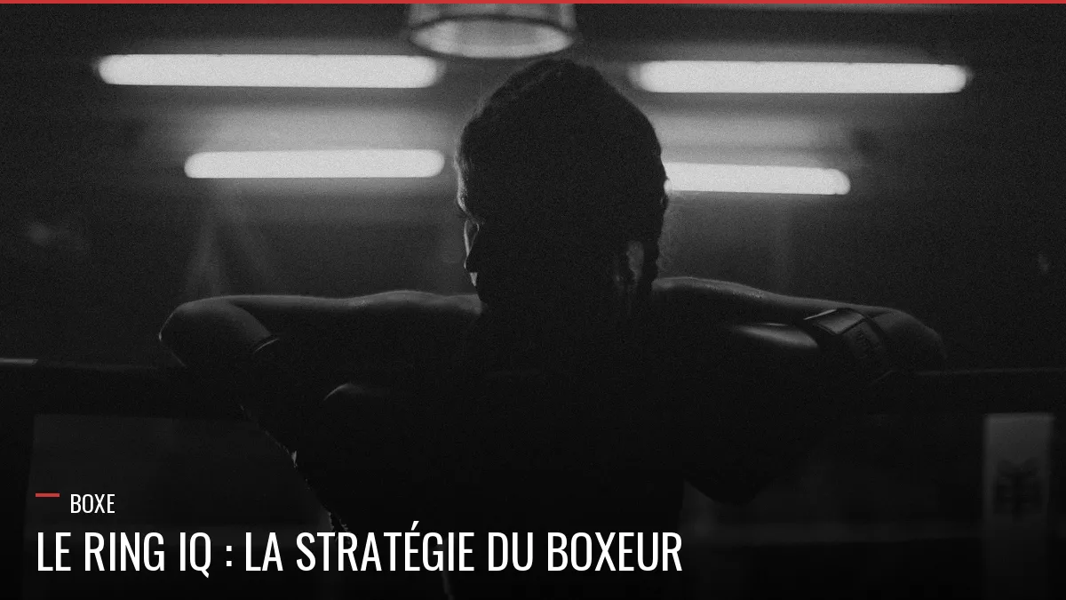 Boxeur de dos accoudé aux cordes du ring — ring IQ et stratégie en boxe