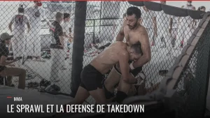 Sprawl et défense de takedown en MMA