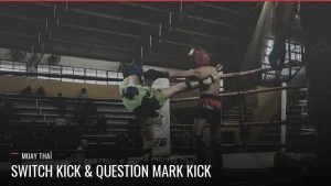 Switch kick en Muay Thaï
