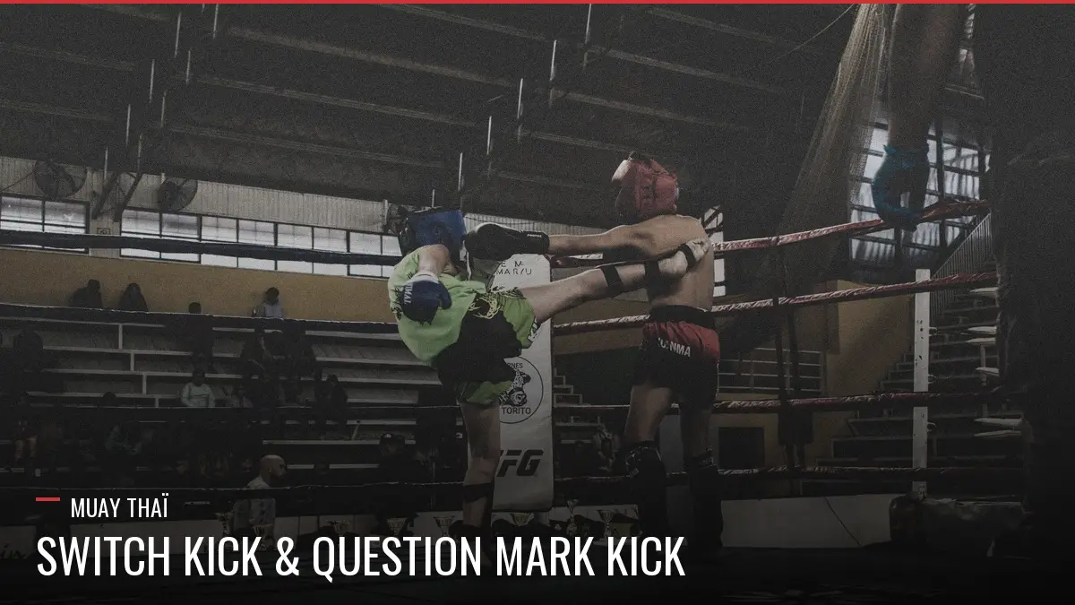 Switch kick en Muay Thaï